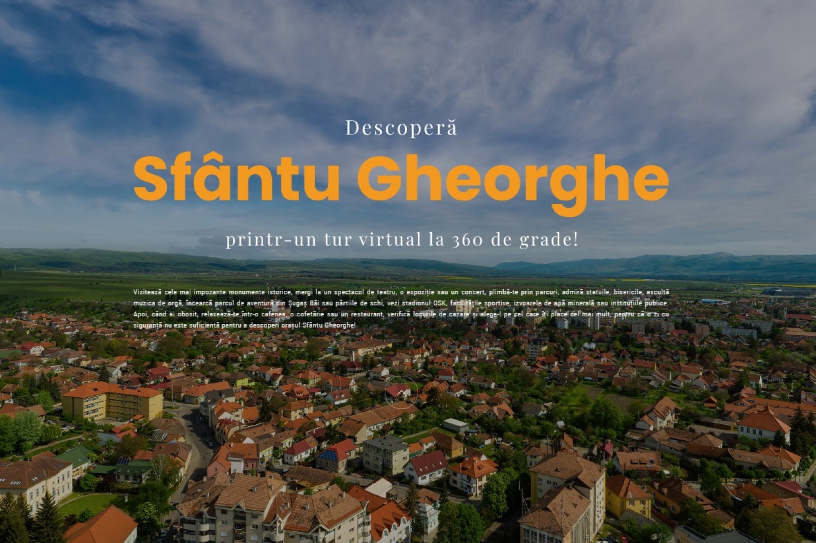 Vizitează Sfântu Gheorghe gratuit, cu un tur de 360 de grade